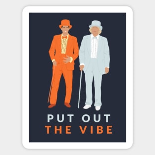 Put out the vibe Sticker